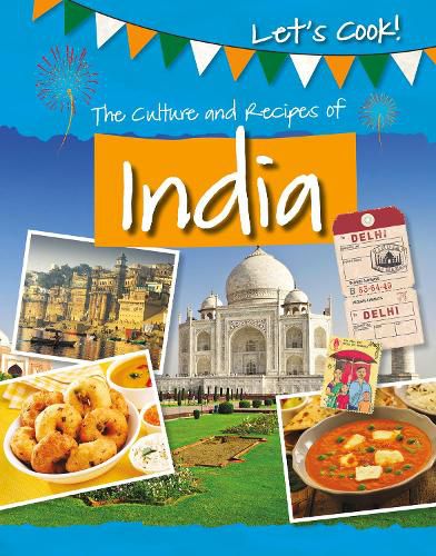 The Culture and Recipes of India