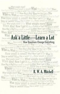 Cover image for Ask a Little-Learn a Lot