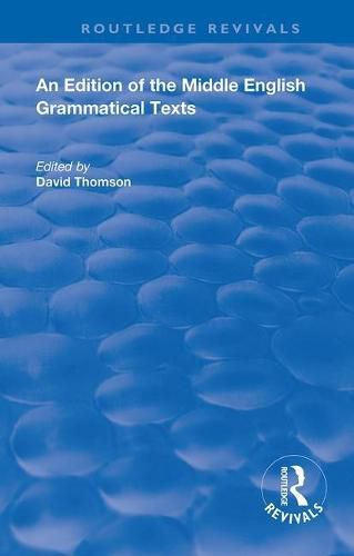 An Edition of the Middle English Grammatical Texts