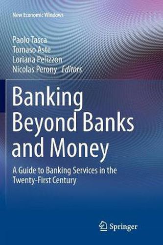 Cover image for Banking Beyond Banks and Money: A Guide to Banking Services in the Twenty-First Century