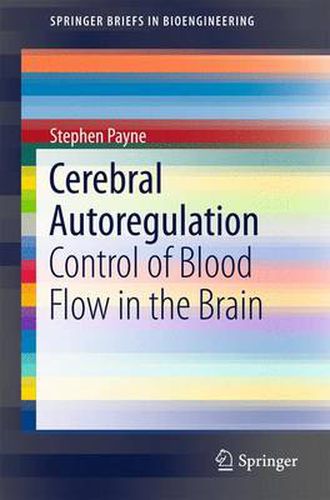 Cover image for Cerebral Autoregulation: Control of Blood Flow in the Brain