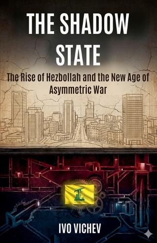 Cover image for The Rise of Hezbollah and the New Age of Asymmetric War