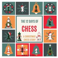 Cover image for The 12 Days of Chess