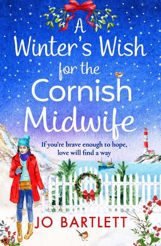 Cover image for A Winter's Wish For The Cornish Midwife: The perfect winter read from top 10 bestseller Jo Bartlett