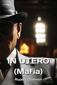 Cover image for IN UTERO (Mafia)