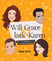 Cover image for Will & Grace & Jack & Karen: Life - according to TV's awesome foursome