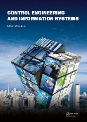 Cover image for Control Engineering and Information Systems: Proceedings of the 2014 International Conference on Control Engineering and Information Systems (ICCEIS 2014, Yueyang, Hunan, China, 20-22 June 2014).