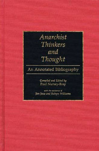 Cover image for Anarchist Thinkers and Thought: An Annotated Bibliography