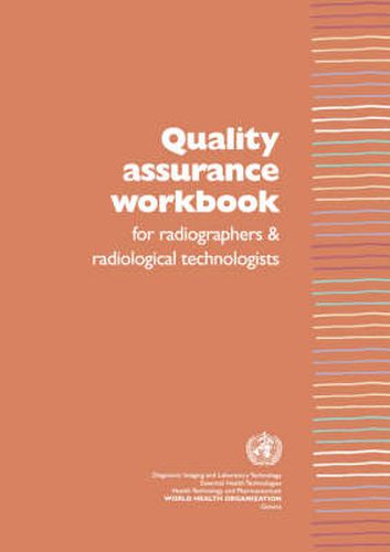 Cover image for Quality Assurance Workbook for Radiographers and Radiological Technologists