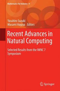 Cover image for Recent Advances in Natural Computing: Selected Results from the IWNC 7 Symposium