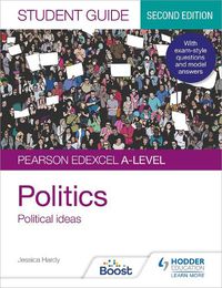 Cover image for Pearson Edexcel A-level Politics Student Guide 3: Political Ideas Second Edition