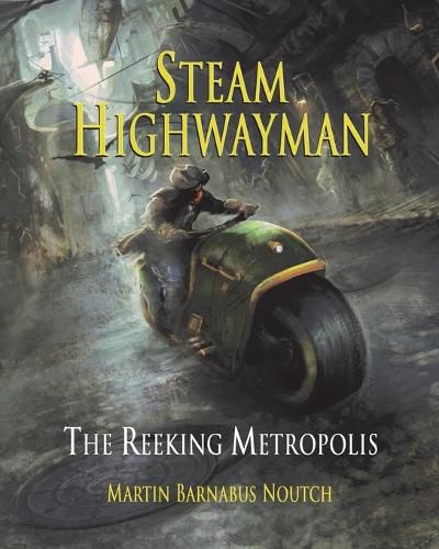 Cover image for Steam Highwayman 3: The Reeking Metropolis