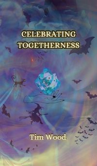 Cover image for Celebrating Togetherness