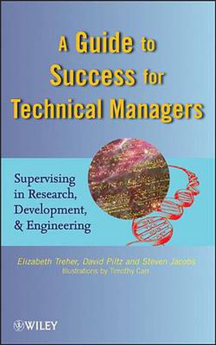 Cover image for A Guide to Success for Technical Managers: Supervising in Research, Development, and Engineering