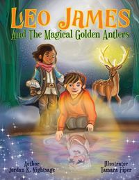 Cover image for Leo James and the Magical Golden Antlers