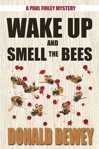 Cover image for Wake Up and Smell the Bees