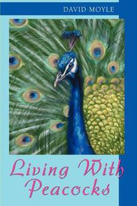 Cover image for Living With Peacocks