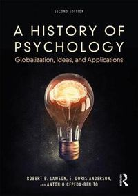 Cover image for A History of Psychology: Globalization, Ideas, and Applications