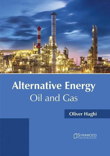 Cover image for Alternative Energy: Oil and Gas