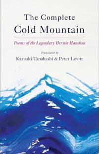 Cover image for Complete Cold Mountain: Poems of the Legendary Hermit Hanshan