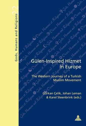 Guelen-Inspired Hizmet in Europe: The Western Journey of a Turkish Muslim Movement