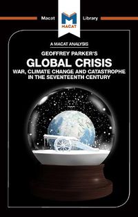 Cover image for Global Crisis: War, Climate Change and Catastrophe in the Seventeenth Century