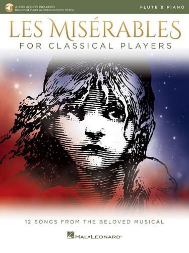 Cover image for Les Mis?rables for Classical Players: Flute and Piano with Online Accompaniments (Score and Solo Part