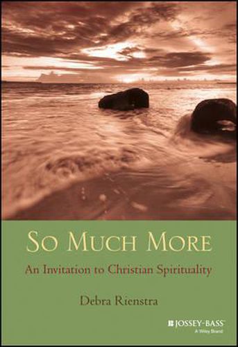 Cover image for So Much More: An Invitation to Christian Spirituality