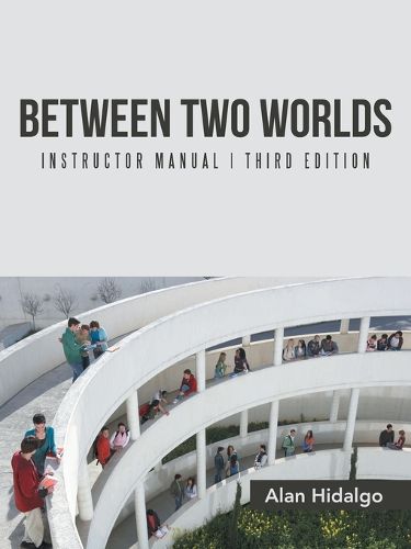 Cover image for Between Two Worlds Instructor Manual