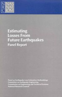 Cover image for Estimating Losses from Future Earthquakes: Panel Report