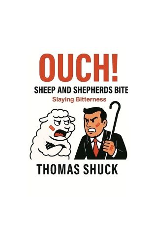 Cover image for Ouch! Sheep & Shepherds Bite