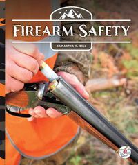Cover image for Firearm Safety