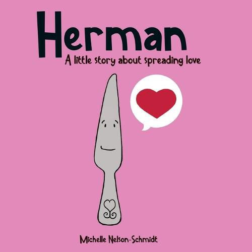 Herman: A little story about spreading love