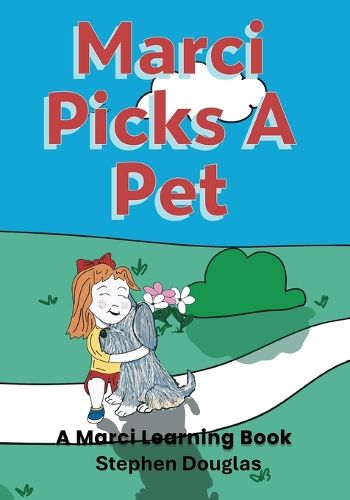 Cover image for Marci Picks A Pet