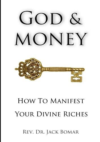 Cover image for God and Money: How to Manifest Your Divine Riches