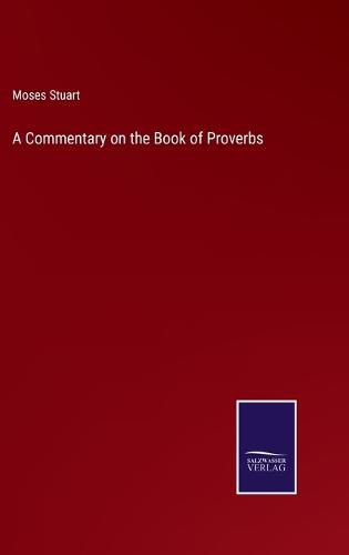 Cover image for A Commentary on the Book of Proverbs