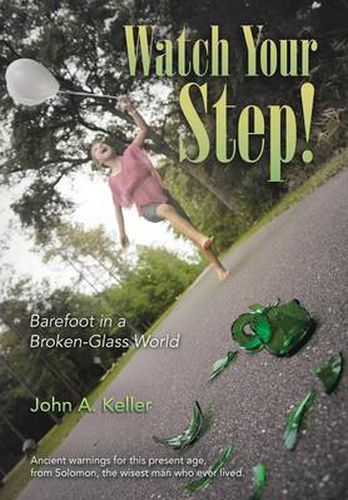 Cover image for Watch Your Step!: Barefoot in a Broken-Glass World