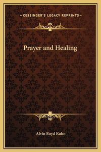 Cover image for Prayer and Healing