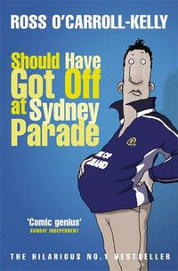 Cover image for Should Have Got Off at Sydney Parade