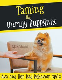 Cover image for Taming the Unruly Puppynix