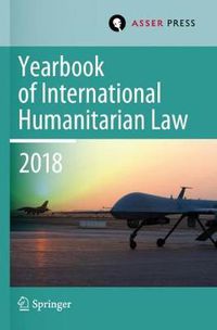 Cover image for Yearbook of International Humanitarian Law, Volume 21 (2018)