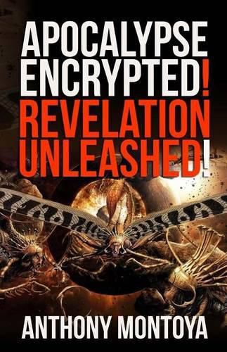 Cover image for Apocalypse Encrypted! Revelation Unleashed!