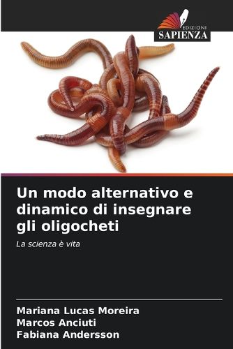 Cover image for Un modo alternativo e dinamico di insegnare gli oligocheti