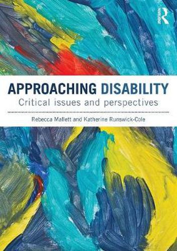 Cover image for Approaching Disability: Critical issues and perspectives