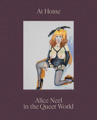 Cover image for At Home: Alice Neel in the Queer World