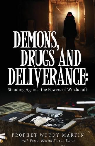 Cover image for Demons, Drugs and Deliverance