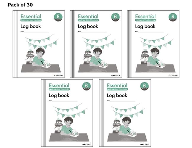 Cover image for Essential Spelling and Word Knowledge: Year 6 Year 6 Log Book Pack of 30