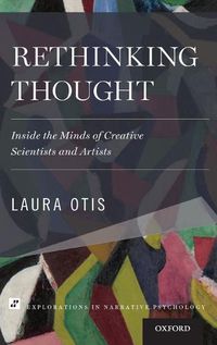 Cover image for Rethinking Thought: Inside the Minds of Creative Scientists and Artists