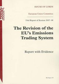 Cover image for The Revision of the EU's Emission Trading System: 33rd Report  with Evidence