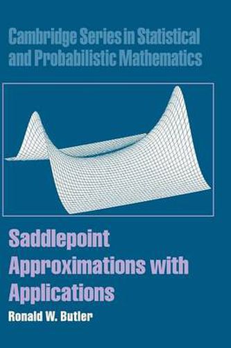 Cover image for Saddlepoint Approximations with Applications